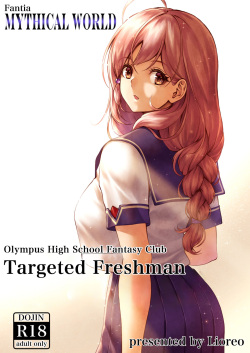 Olympus Koukou Mousou-bu Nerawareta Shinnyuusei | Olympus High School Fantasy Club Targeted Freshman