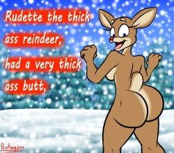 Rudette The Thick Ass Reindeer